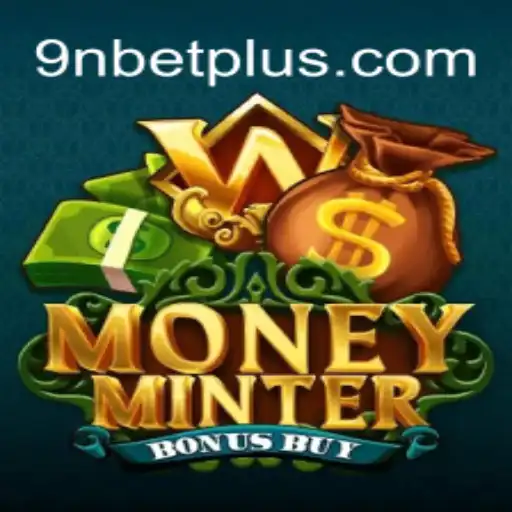 Discover the Thrills of MoneyMinterBonusBuy: A Game of Strategy, Luck, and Excitement on 9Nbet