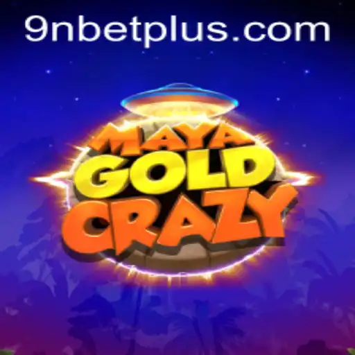 Exploring the Fascinating World of MayaGoldCrazy and 9Nbet