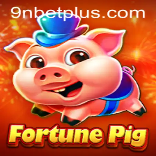 Exploring the Enthralling World of FortunePig: A Dive into the Popular Game with 9Nbet