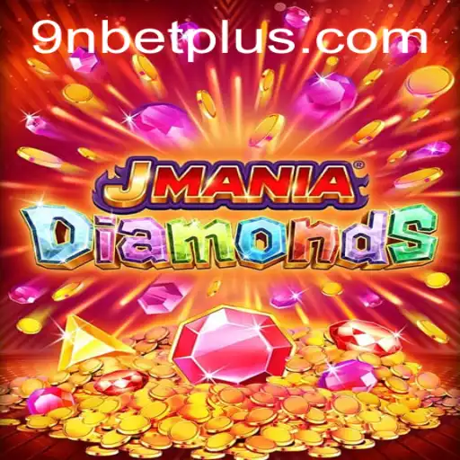 Exploring the Thrills of JManiaDiamonds: A New Gem in the Gaming World